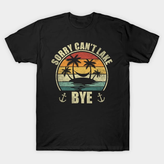 Sorry Can't Lake Bye. Funny vintage vacation Lake T-Shirt by alice.photographer